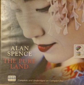 The Pure Land written by Alan Spence performed by Robbie MacNab on Audio CD (Unabridged)